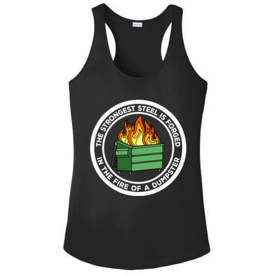 The Strongest Steel Is Forged In The Fire Of A Dumpster Ladies PosiCharge Competitor Racerback Tank
