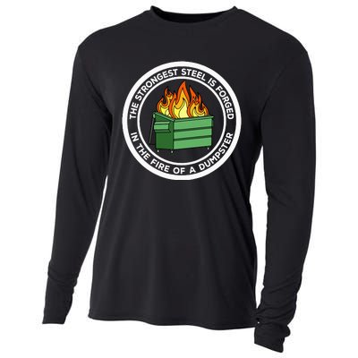 The Strongest Steel Is Forged In The Fire Of A Dumpster Cooling Performance Long Sleeve Crew