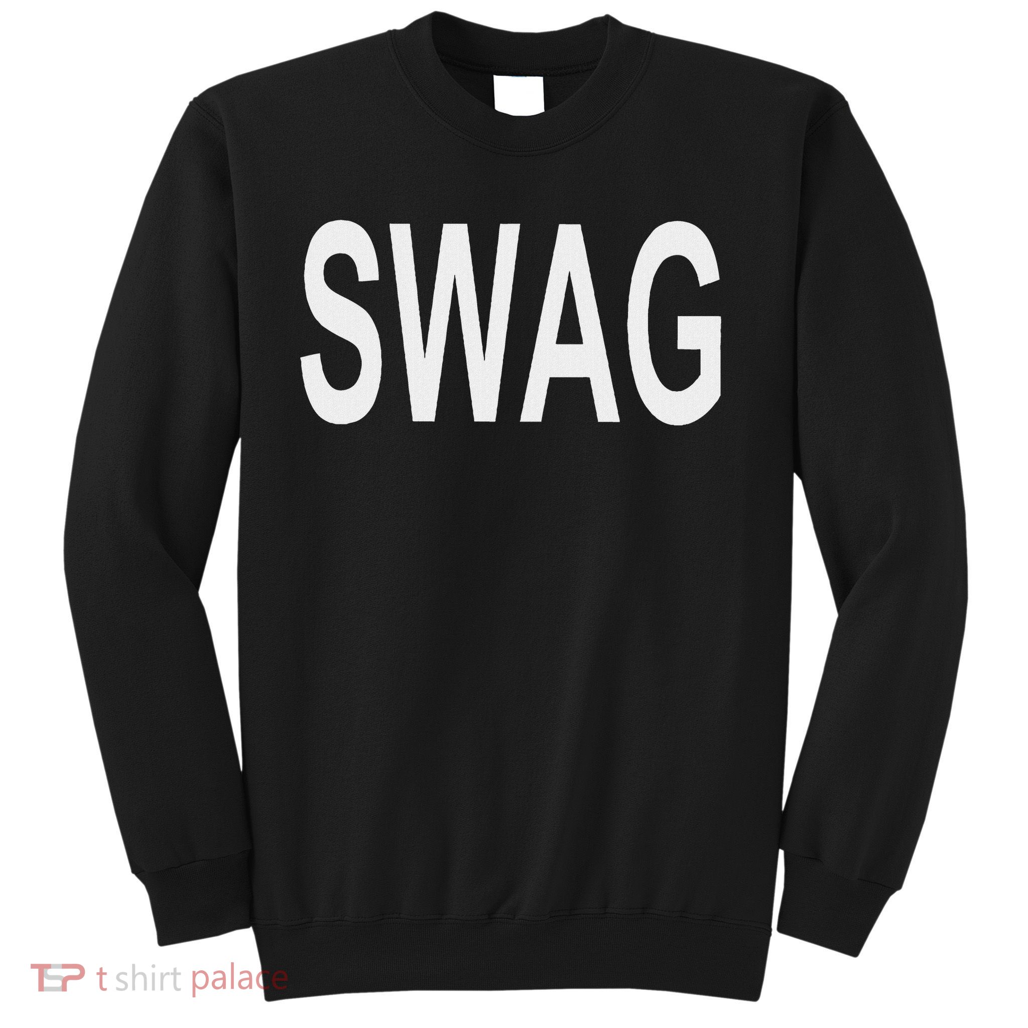 That Says Swag Sweatshirt