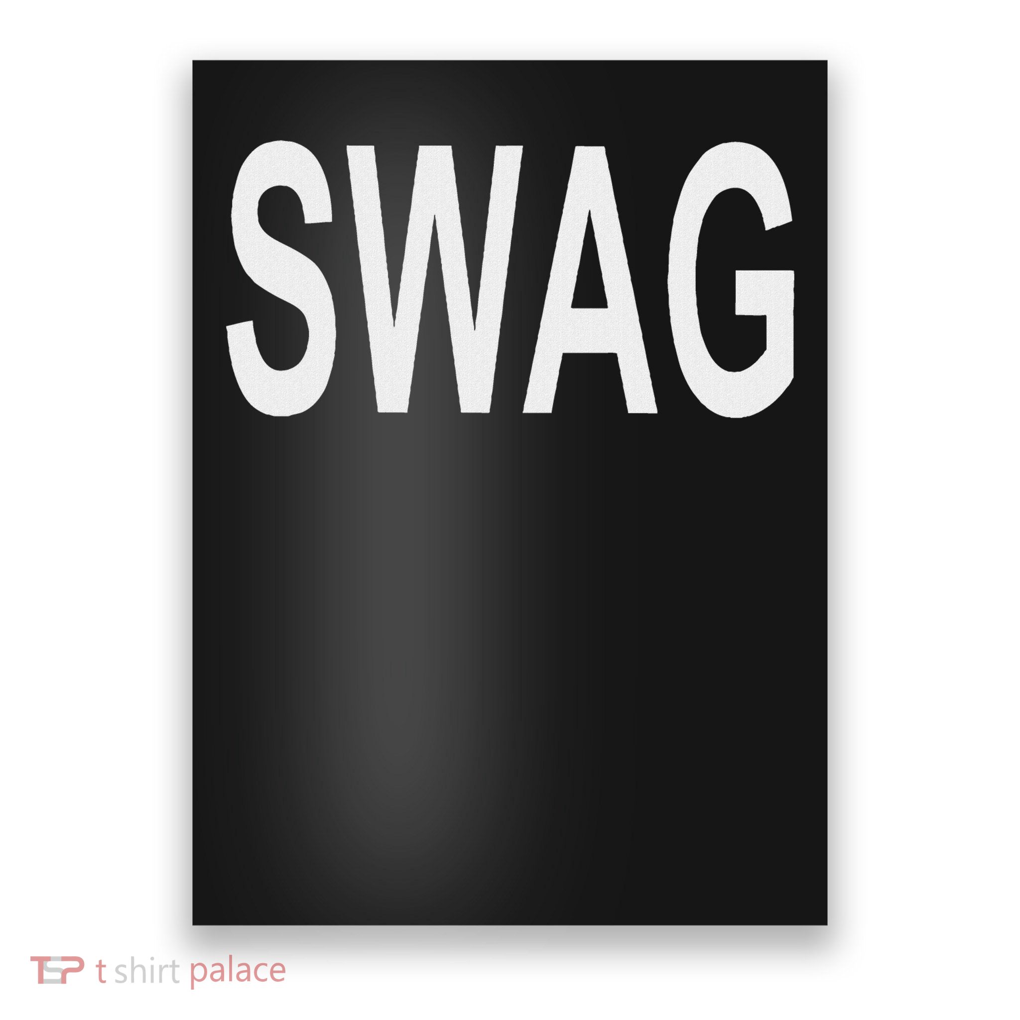 That Says Swag Poster