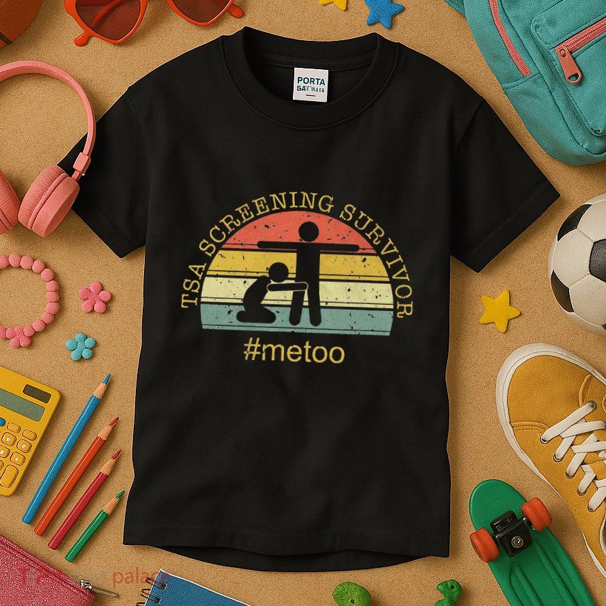 Tsa Screening Survivor Metoo Funny Humour Gag Adult Kids T-Shirt