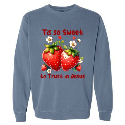 Tis So Sweet To Trust In Jesus Garment-Dyed Sweatshirt