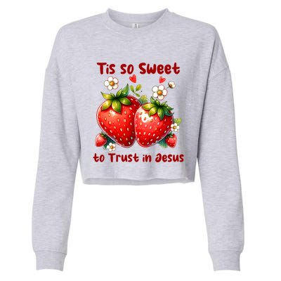 Tis So Sweet To Trust In Jesus Cropped Pullover Crew