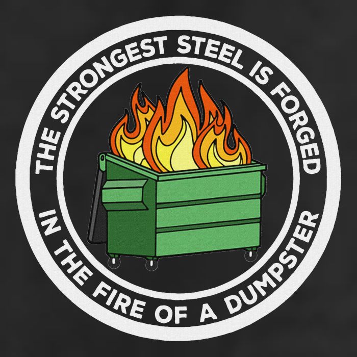 The Strongest Sl Is Forged In The Fire Of A Dumpster Cool Comfort Performance Bucket Hat