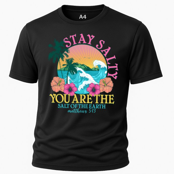 Tropical Stay Salty You Are The Salt Of The Earth Matthew 5 13 Cooling Performance Crew T-Shirt