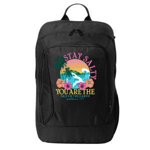 Tropical Stay Salty You Are The Salt Of The Earth Matthew 5 13 City Backpack