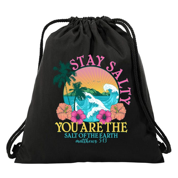 Tropical Stay Salty You Are The Salt Of The Earth Matthew 5 13 Drawstring Bag