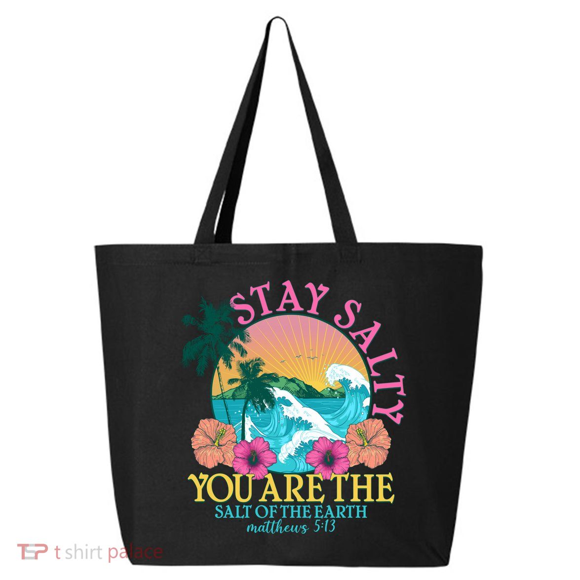 Tropical Stay Salty You Are The Salt Of The Earth Matthew 5 13 25L Jumbo Tote