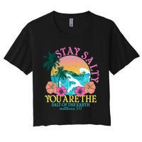 Tropical Stay Salty You Are The Salt Of The Earth Matthew 5 13 Women's Crop Top Tee