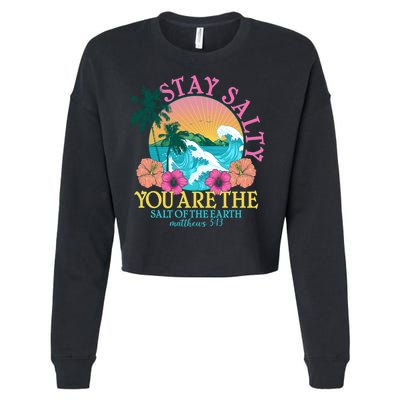 Tropical Stay Salty You Are The Salt Of The Earth Matthew 5 13 Cropped Pullover Crew