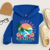 Tropical Stay Salty You Are The Salt Of The Earth Matthew 5 13 Hoodie