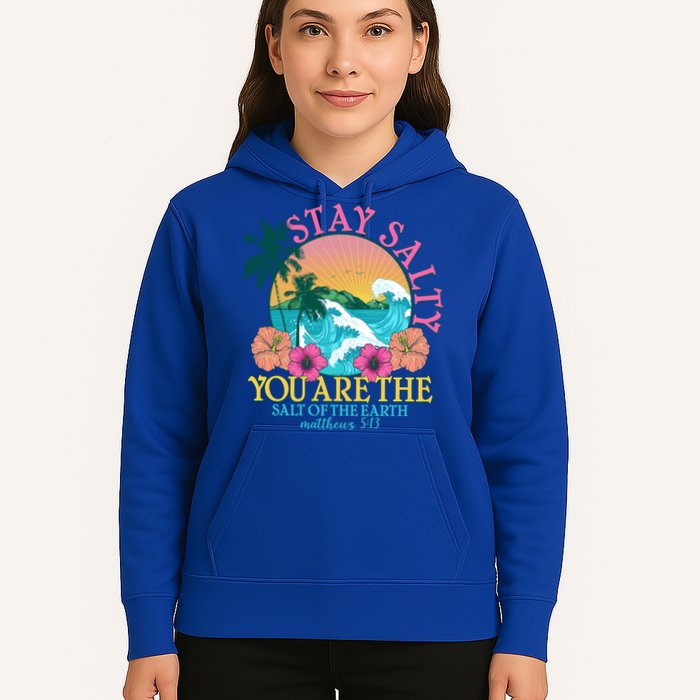 Tropical Stay Salty You Are The Salt Of The Earth Matthew 5 13 Hoodie