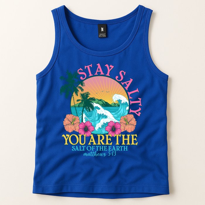 Tropical Stay Salty You Are The Salt Of The Earth Matthew 5 13 Tank Top