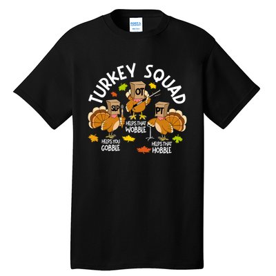 Turkey Squad Slp Ot Pt Therapy Team Fall Thanksgiving Tall T-Shirt