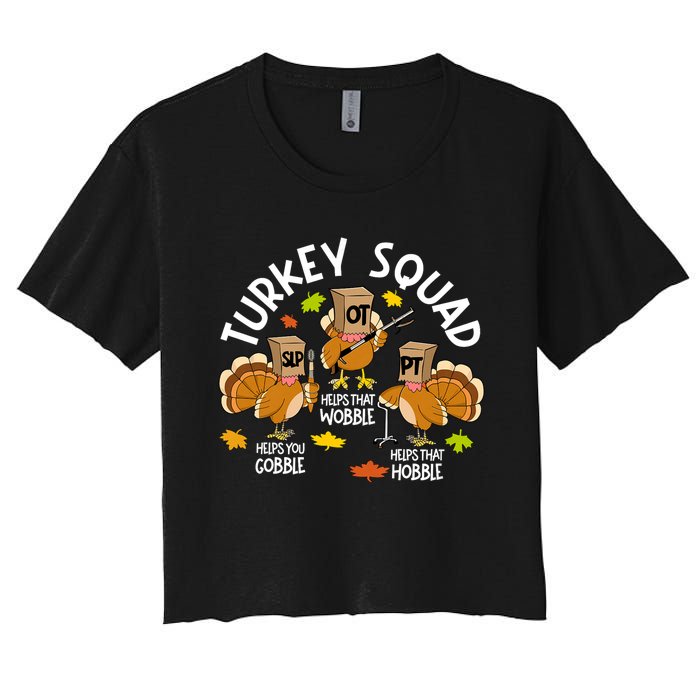 Turkey Squad Slp Ot Pt Therapy Team Fall Thanksgiving Women's Crop Top Tee