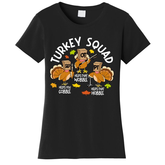 Turkey Squad Slp Ot Pt Therapy Team Fall Thanksgiving Women's T-Shirt