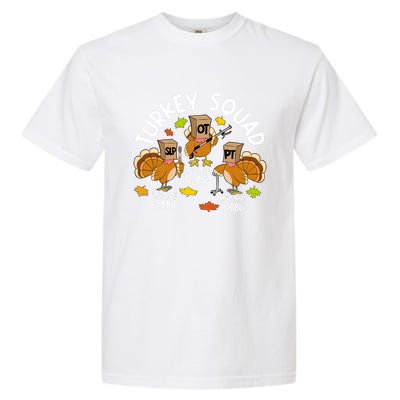 Turkey Squad Slp Ot Pt Therapy Team Fall Thanksgiving Garment-Dyed Heavyweight T-Shirt