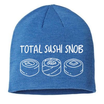 Total Sushi Snob For Sushi Lovers Gift Sustainable Beanie