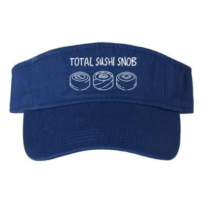 Total Sushi Snob For Sushi Lovers Gift Valucap Bio-Washed Visor