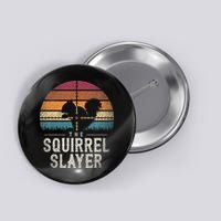 The Squirrel S.L.A.Y.E.R Squirrel Button