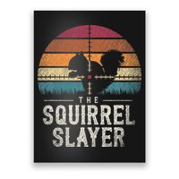 The Squirrel S.L.A.Y.E.R Squirrel Poster