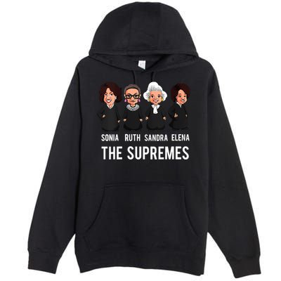 The Supremes Supreme Court Justices Rbg Funny Gift Premium Pullover Hoodie