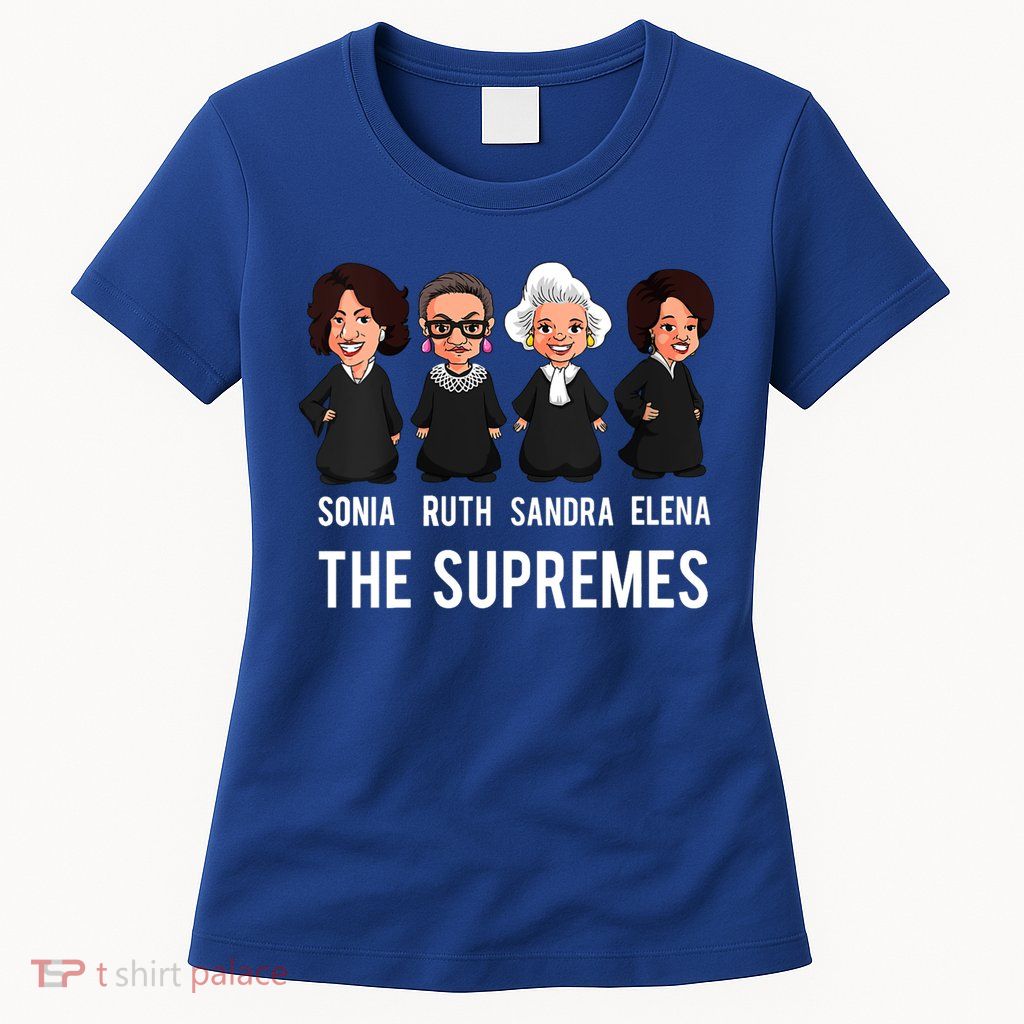 The Supremes Supreme Court Justices Rbg Funny Gift Womens T-Shirt