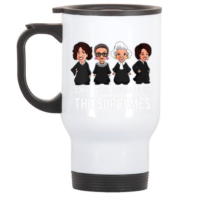 The Supremes Supreme Court Justices Rbg Funny Gift Stainless Steel Travel Mug