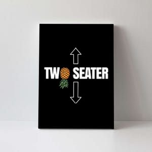 Two Seater Swinger Pineapple Funny Canvas