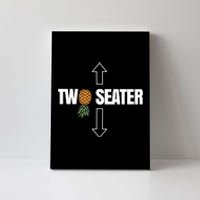 Two Seater Swinger Pineapple Funny Canvas