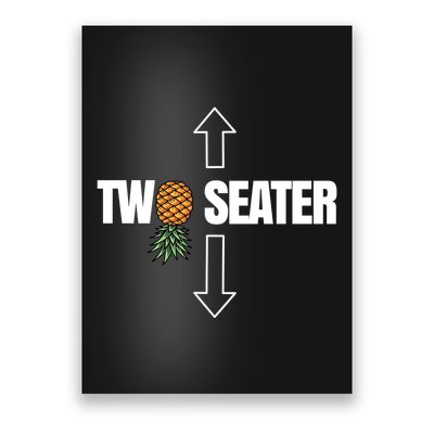 Two Seater Swinger Pineapple Funny Poster