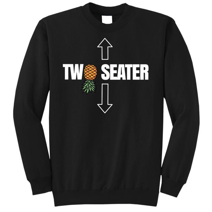 Two Seater Swinger Pineapple Funny Tall Sweatshirt