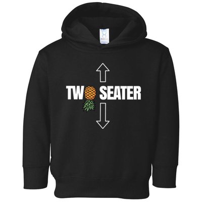 Two Seater Swinger Pineapple Funny Toddler Hoodie