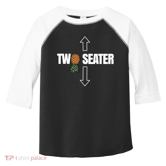 Two Seater Swinger Pineapple Funny Toddler Fine Jersey T-Shirt