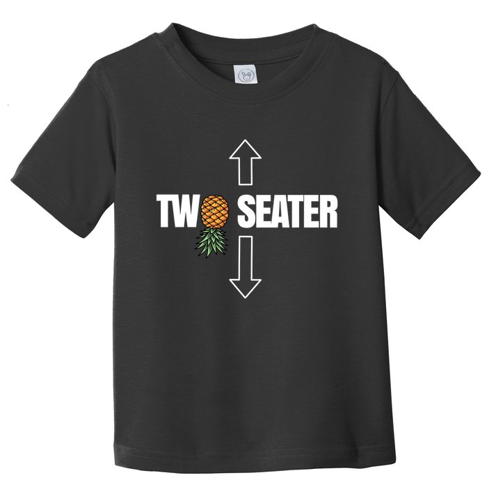 Two Seater Swinger Pineapple Funny Toddler T-Shirt