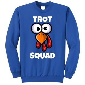 Trot Squad Thanksgiving Day Funny Turkey Face Running Funny Gift Sweatshirt