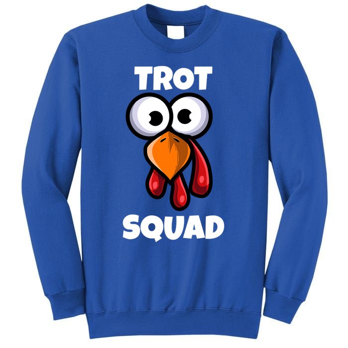 Trot Squad Thanksgiving Day Funny Turkey Face Running Funny Gift Sweatshirt