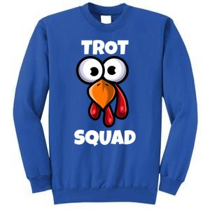 Trot Squad Thanksgiving Day Funny Turkey Face Running Funny Gift Tall Sweatshirt