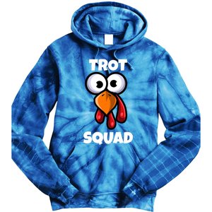 Trot Squad Thanksgiving Day Funny Turkey Face Running Funny Gift Tie Dye Hoodie