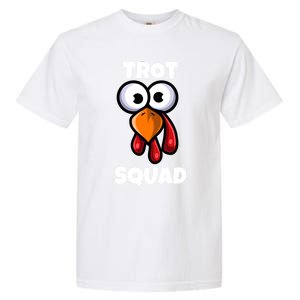 Trot Squad Thanksgiving Day Funny Turkey Face Running Funny Gift Garment-Dyed Heavyweight T-Shirt