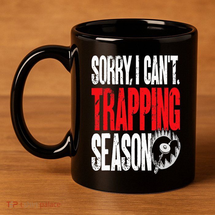 Trapping Season Trap Hunting Trapper 11oz C Handle Ceramic Mug