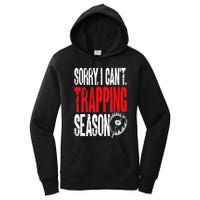 Trapping Season Trap Hunting Trapper Women's Pullover Hoodie