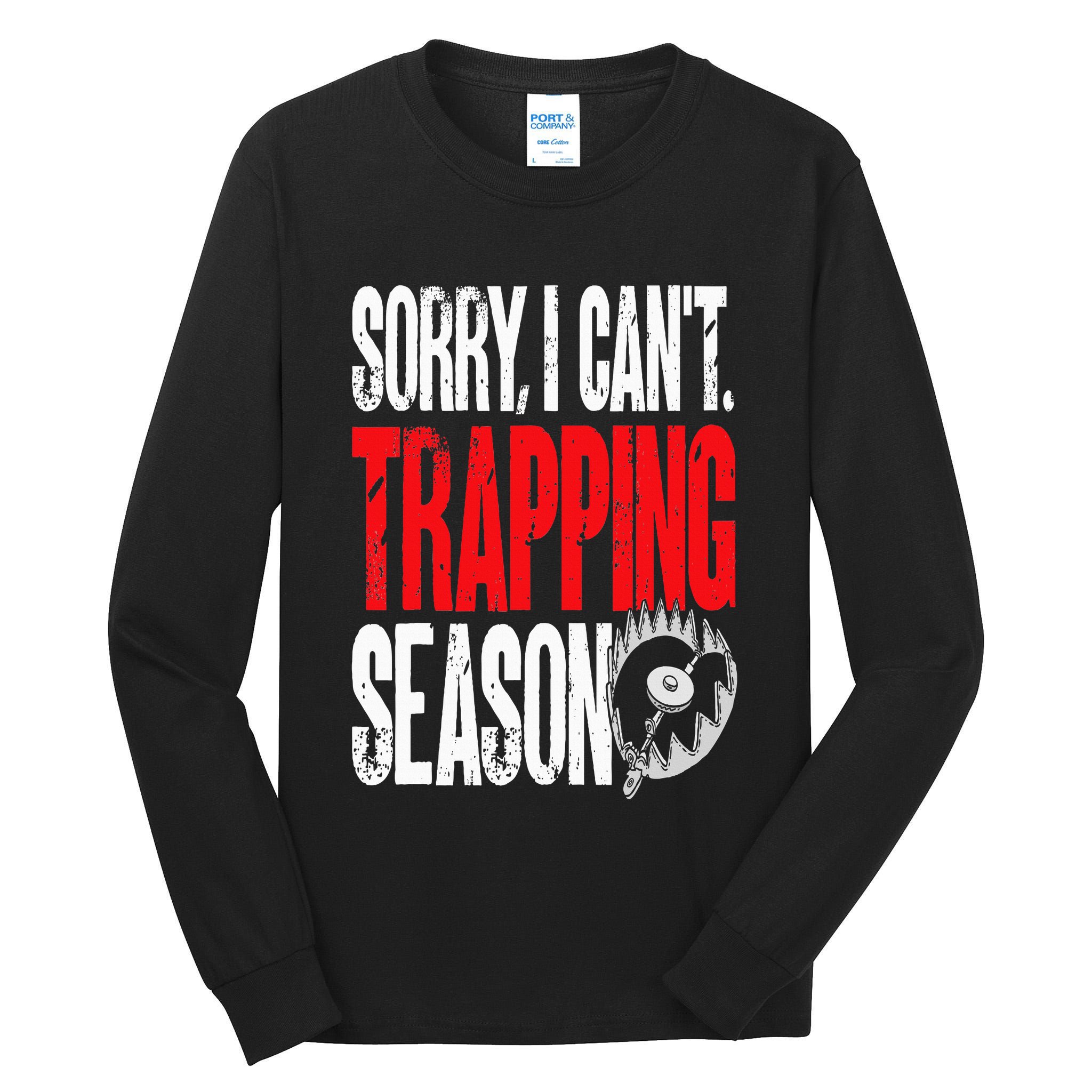 Trapping Season Trap Hunting Trapper Tall Long Sleeve T-Shirt
