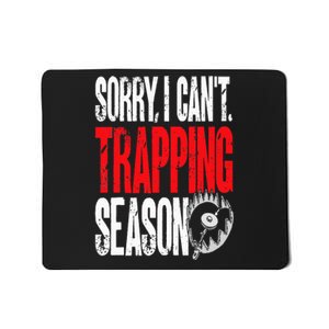 Trapping Season Trap Hunting Trapper Mousepad