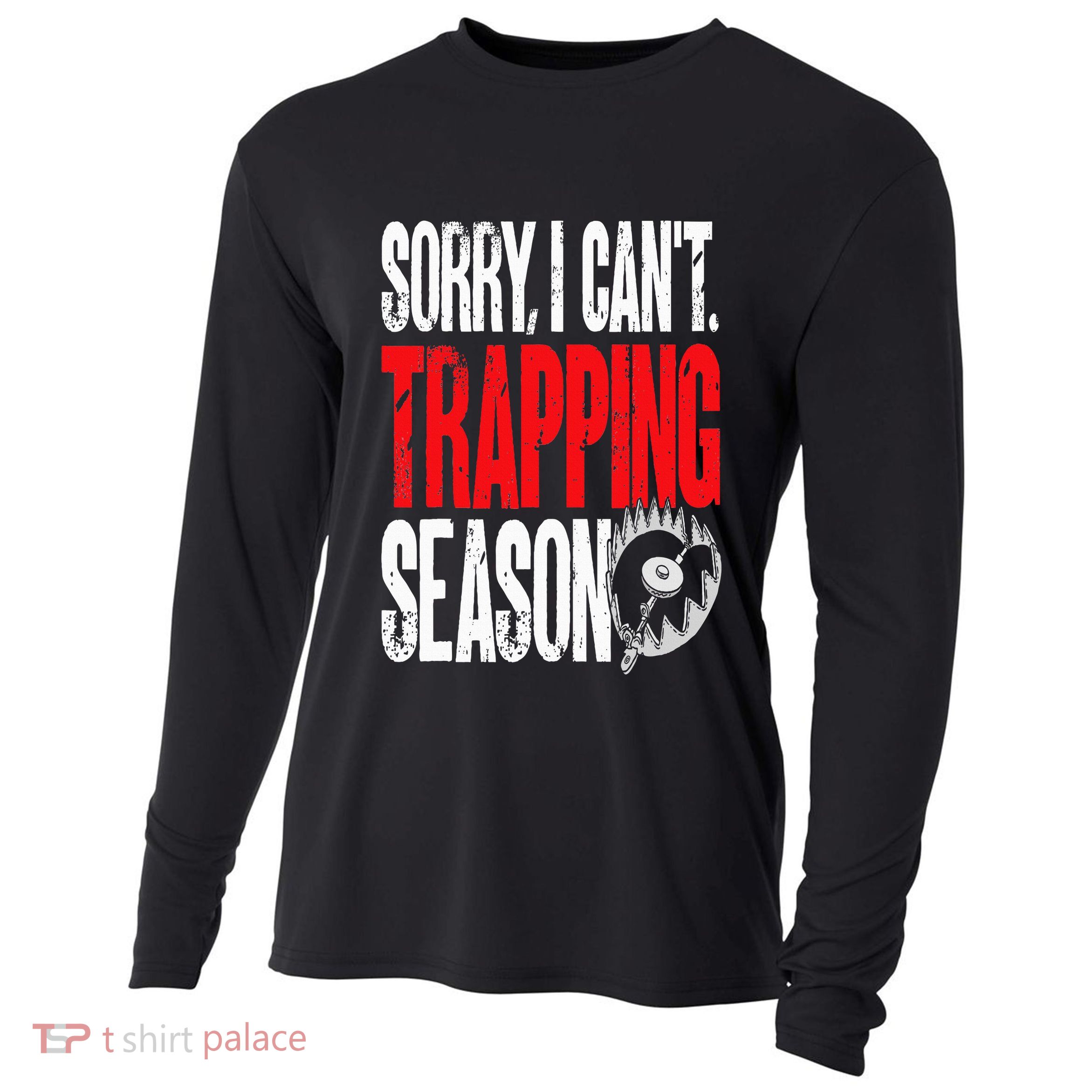 Trapping Season Trap Hunting Trapper Cooling Performance Long Sleeve Crew