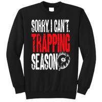 Trapping Season Trap Hunting Trapper Tall Sweatshirt