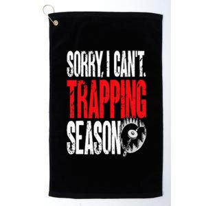 Trapping Season Trap Hunting Trapper Platinum Collection Golf Towel