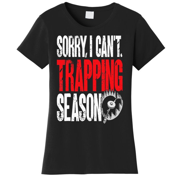 Trapping Season Trap Hunting Trapper Women's T-Shirt