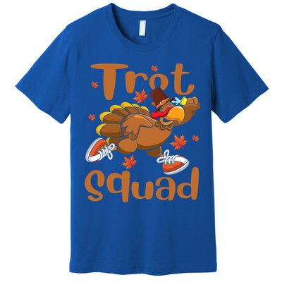 Trot Squad Thanksgiving Turkey Funny Running Turkey Lover Gift Premium T-Shirt