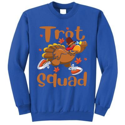 Trot Squad Thanksgiving Turkey Funny Running Turkey Lover Gift Tall Sweatshirt